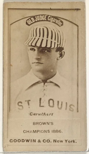 Robert Lee "Parisian Bob" Caruthers, St. Louis Browns, from the Old Judge series (N172) for Old Judge Cigarettes