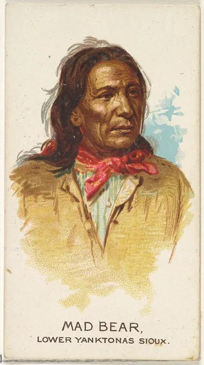 Mad Bear, Lower Yanktonas Sioux, from the American Indian Chiefs series (N2) for Allen & Ginter Cigarettes Brands