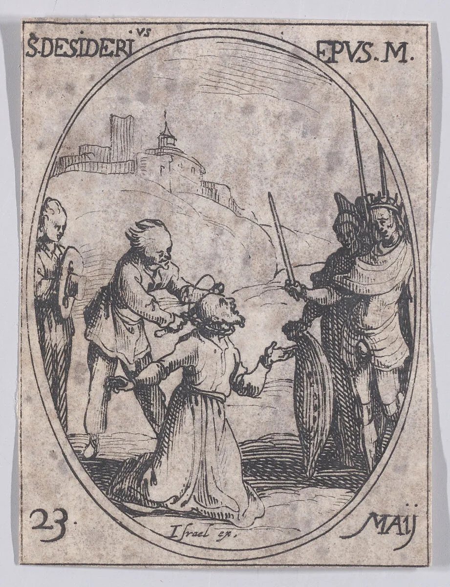 S. Didier, évêqie et martyr (St. Didier (Desiderius), Bishop and Martyr), May 23rd, from "Les Images De Tous Les Saincts et Saintes de L'Année" (Images of All of the Saints and Religious Events of the Year) — Jacques Callot|Israël Henriet