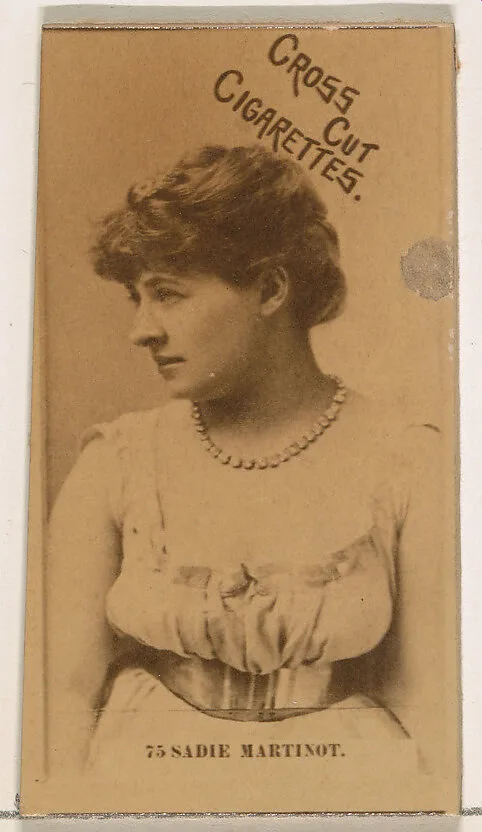 Card Number 75, Miss Sadie Martinot, from the Actors and Actresses series (N145-2) issued by Duke Sons & Co. to promote Cross Cut Cigarettes — W. Duke, Sons & Co.