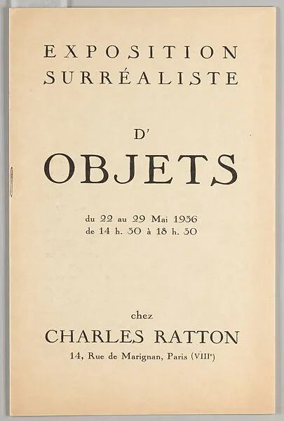 Exposition surréaliste d'objets — Charles Ratton|André Breton