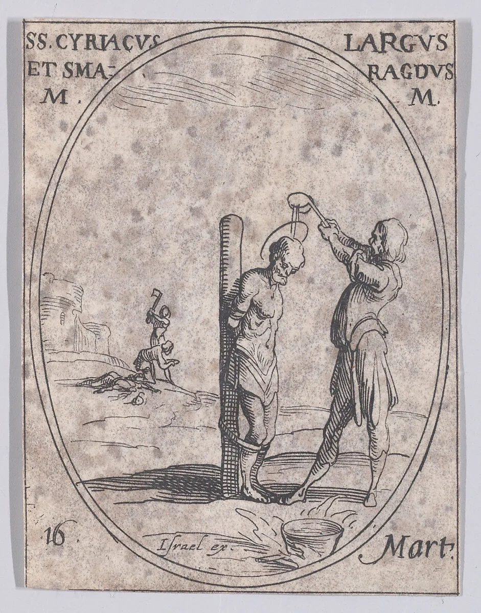 S. Cyriaque, S. Large et S. Smaragde (St. Cyriacus, St. Largus, and St. Smaragdus), March 16th, from "Les Images De Tous Les Saincts et Saintes de L'Année" (Images of All of the Saints and Religious Events of the Year) — Jacques Callot|Israël Henriet