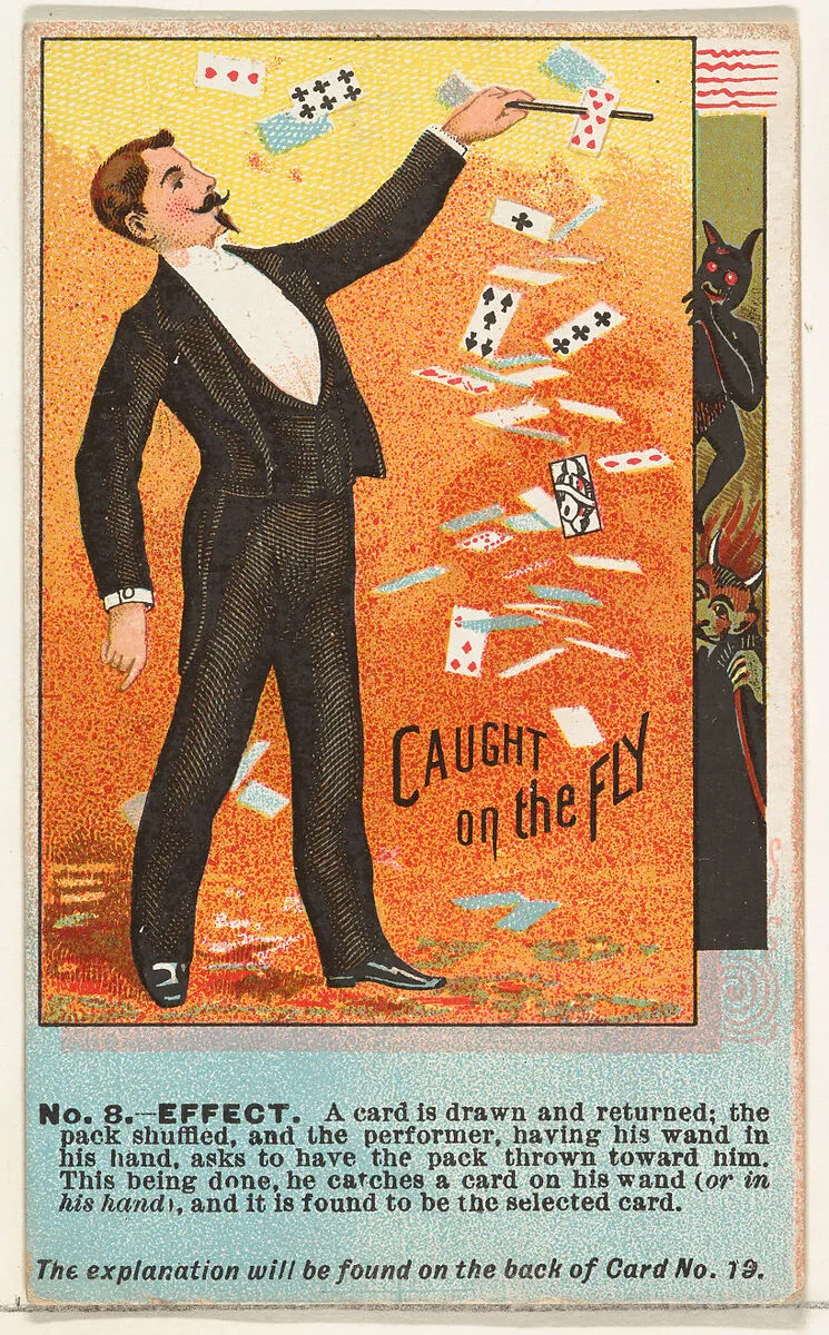 Number 8, Caught on the Fly, from the Tricks with Cards series (N138) issued by W. Duke, Sons & Co. to promote Honest Long Cut Tobacco — W. Duke, Sons & Co.|The Giles Company