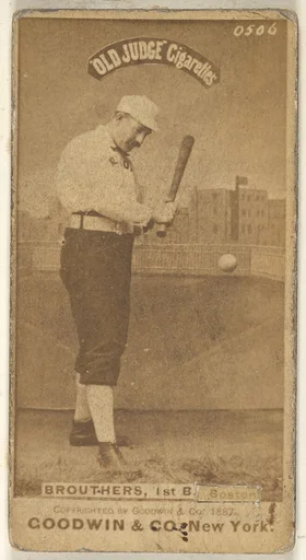 Brouthers, 1st Base, Boston, from the Old Judge series (N172) for Old Judge Cigarettes