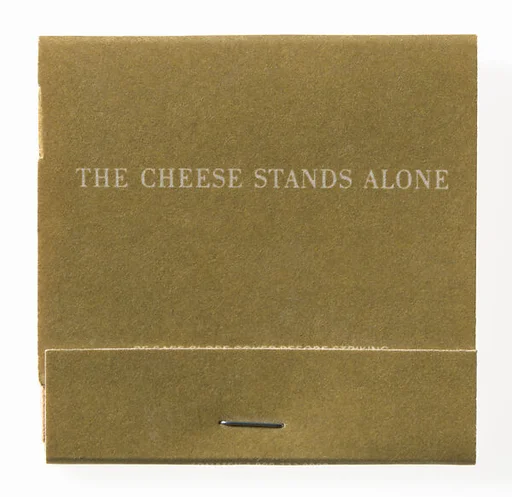 ["THE CHEESE STANDS ALONE" Matchbook produced for the Carnegie International 1991, Pittsburgh]