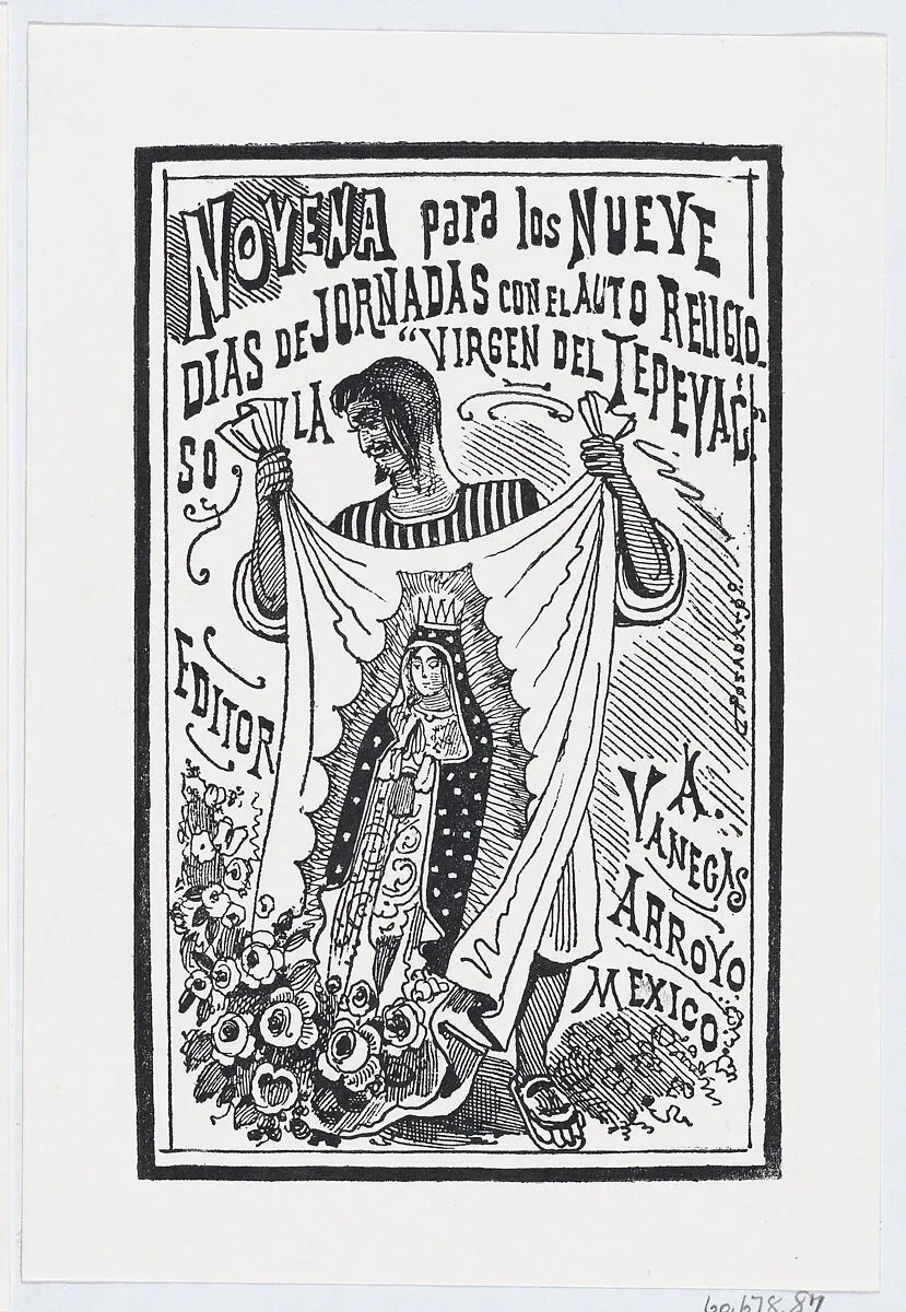 A man holding up a piece of fabric with an image of the Virgin, illustration for 'Novena para los nueve dias de jornadas con el auto religioso la Virgin de Tepayac,' published by Antonio Vanegas Arroyo — José Sanchez|José Guadalupe Posada