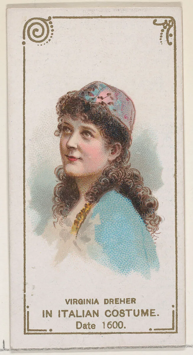 Virginia Dreher in Italian Costume of 1600, from the set Actors and Actresses, Second Series (N71) for Duke brand cigarettes — W. Duke, Sons & Co.|Knapp & Company