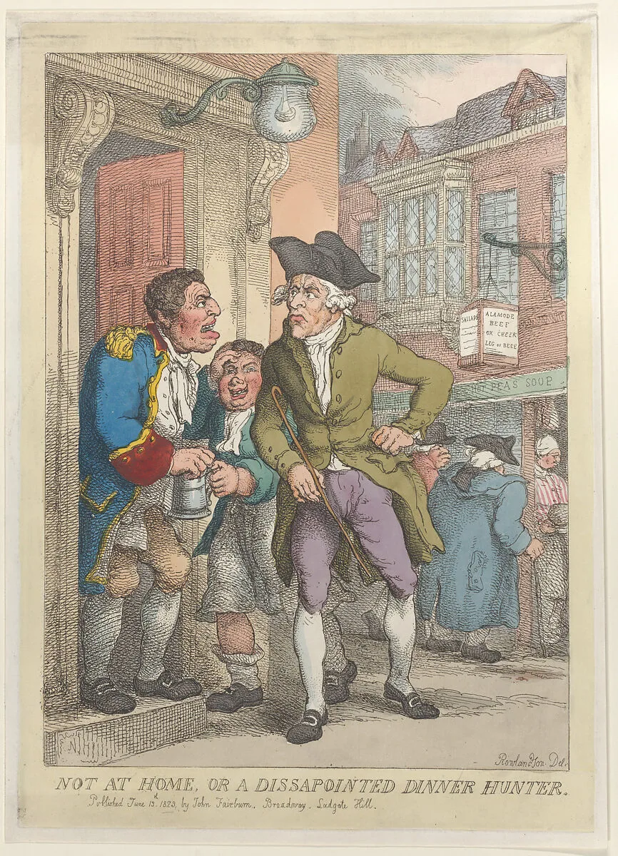 Not at Home, or a Disappointed Dinner Hunter — John Fairburn|Thomas Rowlandson