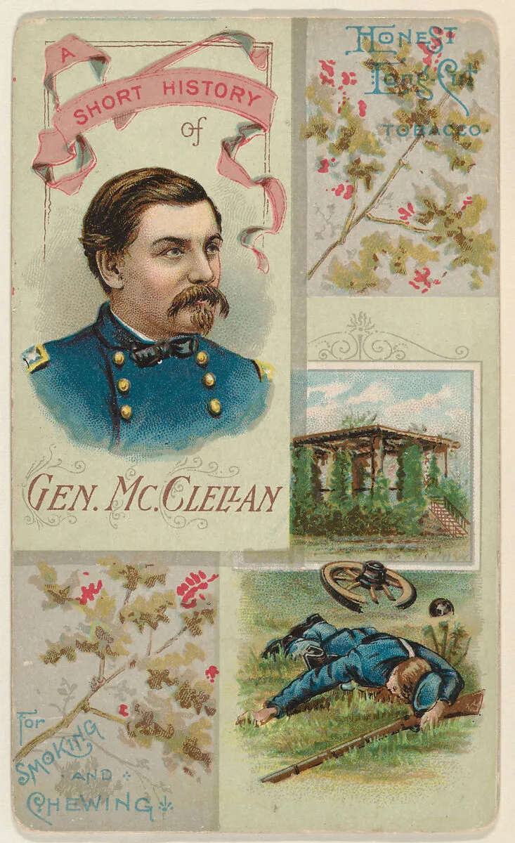 A Short History of General McClellan, from the Histories of Generals series (N114) issued by W. Duke, Sons & Co. to promote Honest Long Cut Smoking and Chewing Tobacco — Knapp & Company|W. Duke, Sons & Co.