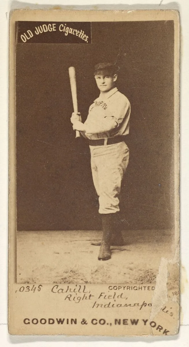 Cahill, Right Field, Indianapolis, from the Old Judge series (N172) for Old Judge Cigarettes — Goodwin & Company