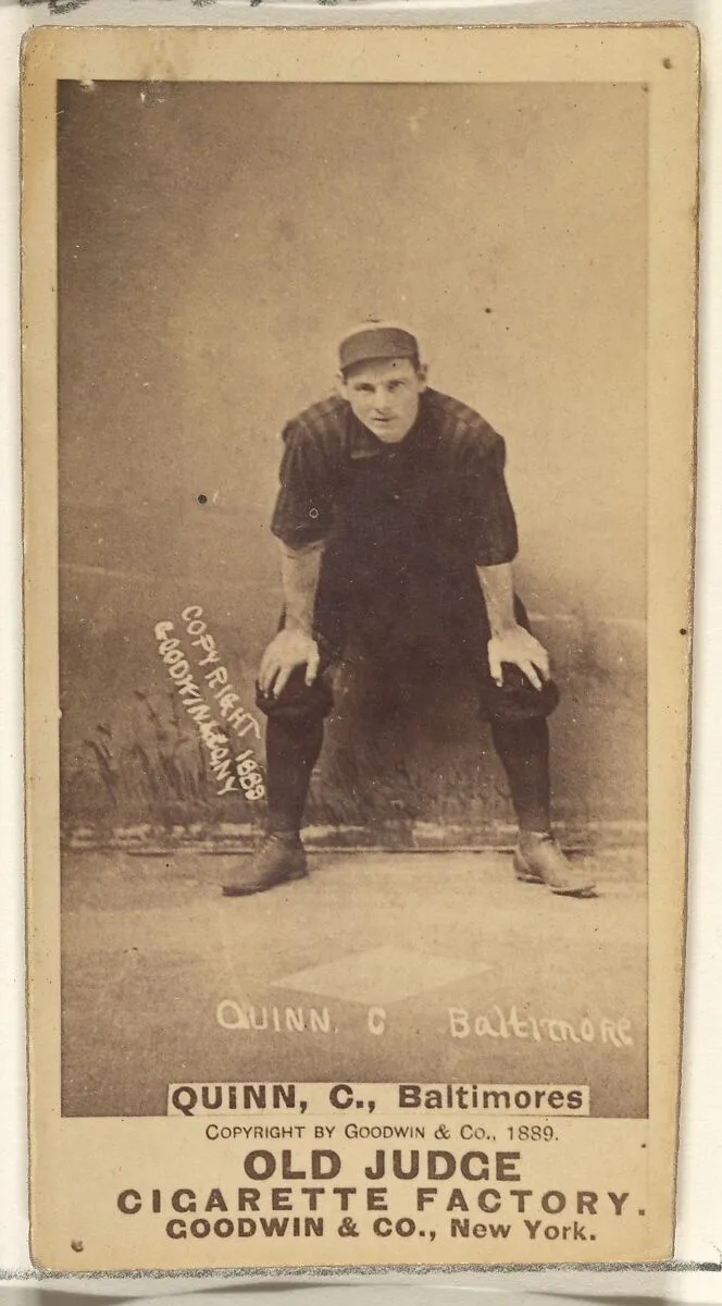 Quinn, Catcher, Baltimore Orioles, from the Old Judge series (N172) for Old Judge Cigarettes — Goodwin & Company