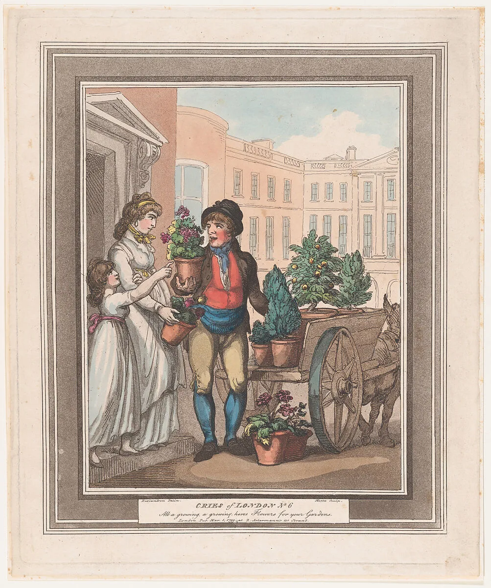 Cries of London, No. 6: All a growing, here's Flowers — Henri Merke|R. Ackermann|Thomas Rowlandson