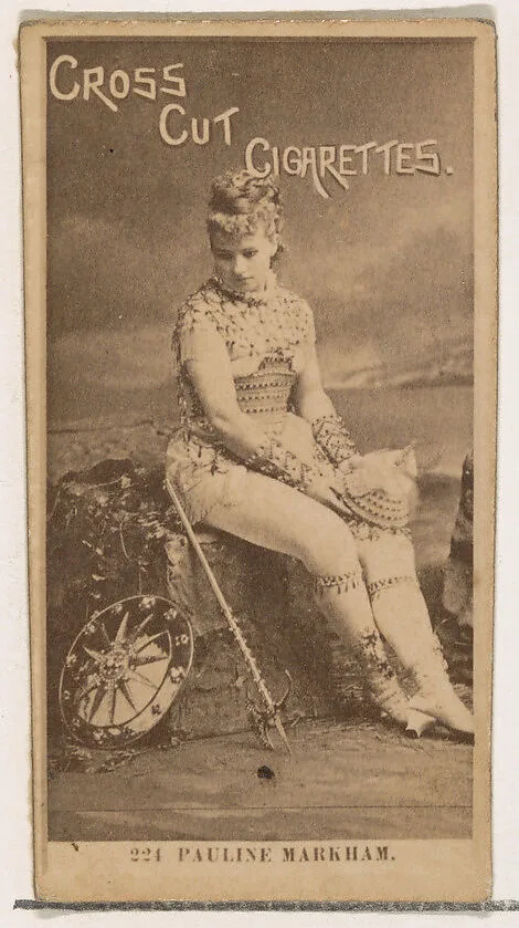 Card Number 224, Pauline Markham, from the Actors and Actresses series (N145-2) issued by Duke Sons & Co. to promote Cross Cut Cigarettes — W. Duke, Sons & Co.