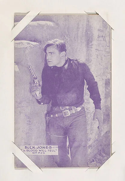 Buck Jones in "Blood Will Tell" from Western Stars or Scenes Exhibit Cards series (W412) — Unknown
