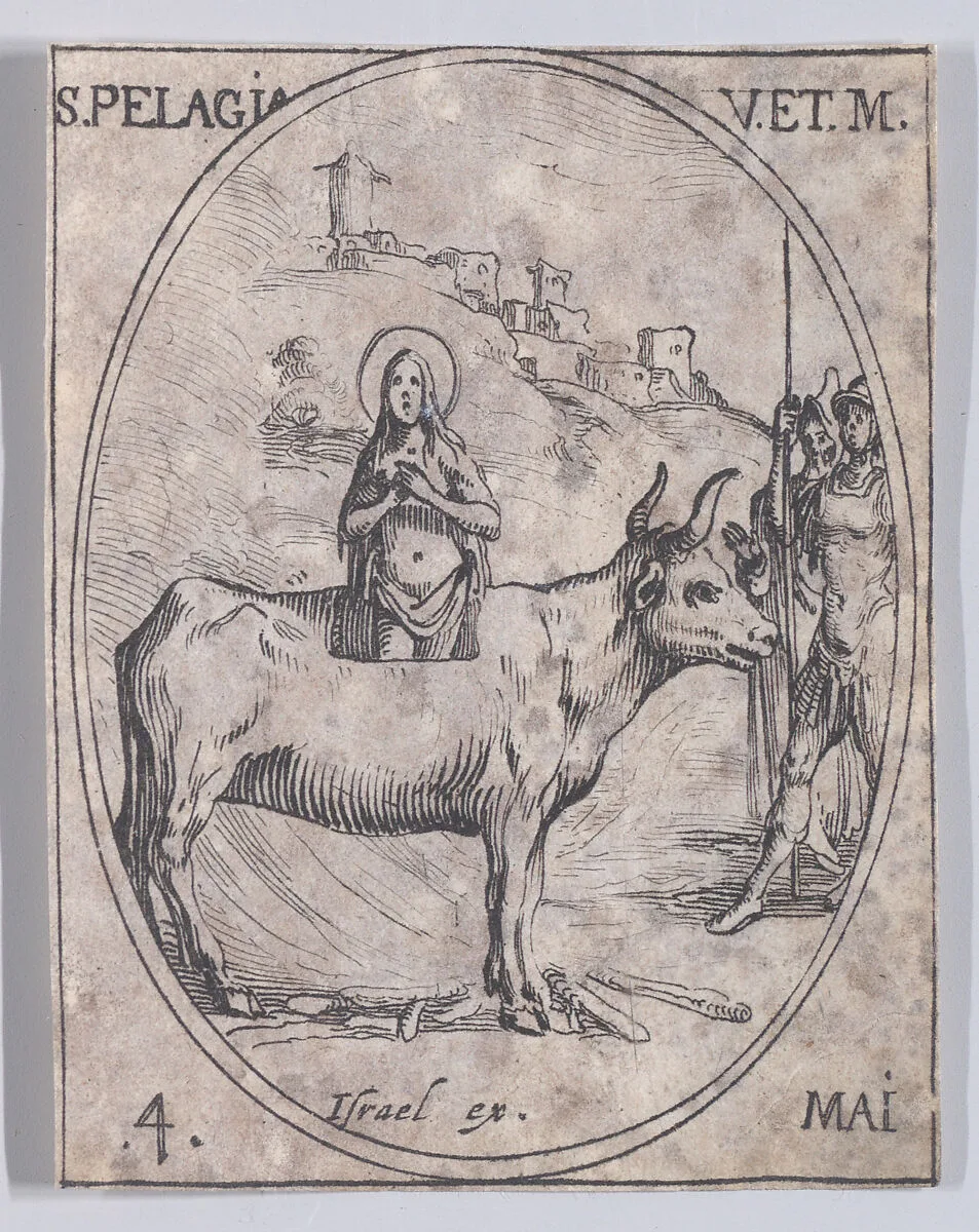 Ste. Pélagie, vierge et martyre (St. Pelagia, Virgin and Martyr), May 4th, from "Les Images De Tous Les Saincts et Saintes de L'Année" (Images of All of the Saints and Religious Events of the Year) — Jacques Callot|Israël Henriet