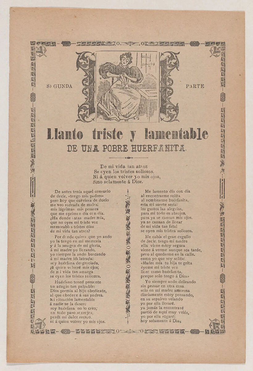 Broadsheet relating to the sad cry of a poor orphan girl, her lament in verse in the bottom section — José Guadalupe Posada|Antonio Vanegas Arroyo