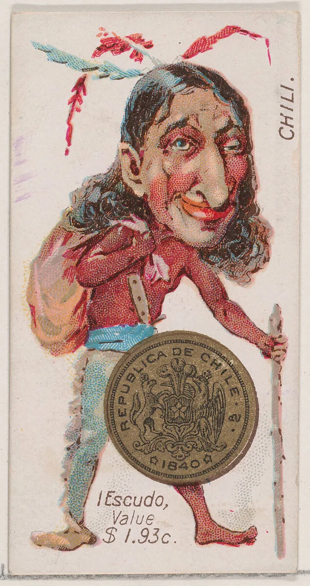 Caricatured Chilean figure, 1 Escudo, from the series Coins of All Nations (N72, variation 1) for Duke brand cigarettes — W. Duke, Sons & Co.