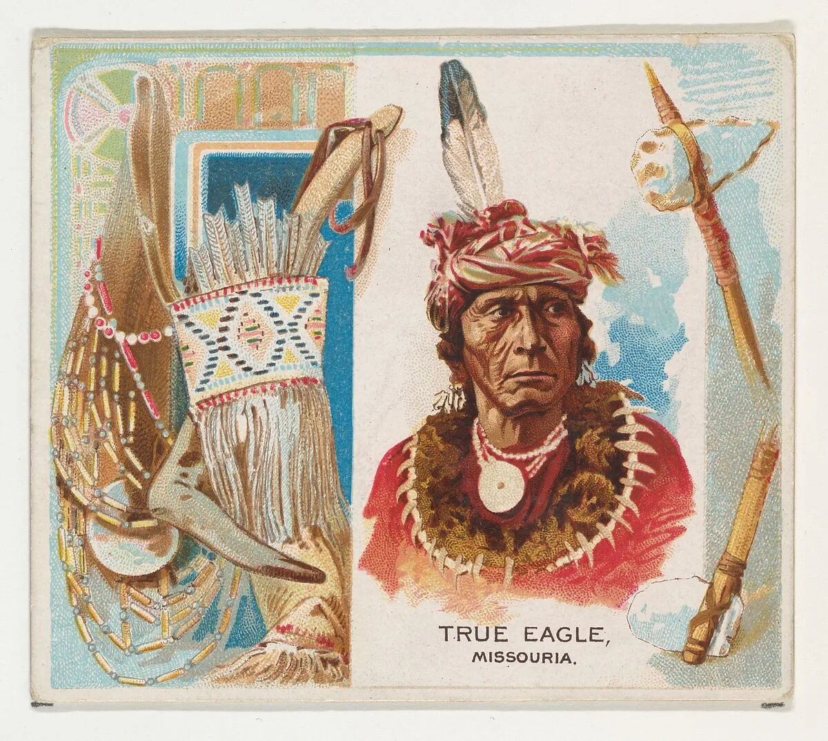 True Eagle, Missouria, from the American Indian Chiefs series (N36) for Allen & Ginter Cigarettes — Allen & Ginter