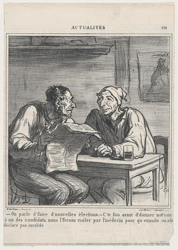 –They're talking about new elections. –Before I vote for a candidate, I want him to be examined by a doctor to make sure he is not declared invalid again, from 'News of the day,' published in Le Charivari, September 27, 1869