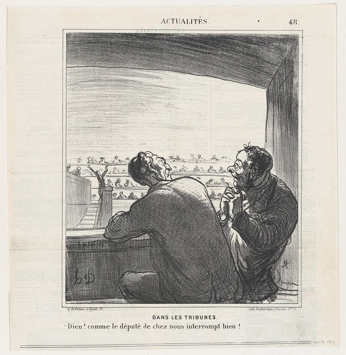 At the visitors tribune: God, our Deputy is good at interrupting!, from 'News of the day,' published in Le Charivari, April 8, 1869 — Destouches|Honoré Daumier|Arnaud de Vresse