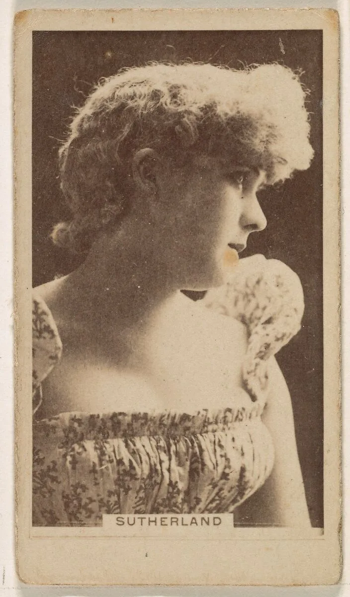 Miss Sutherland, from the Actresses series (N245) issued by Kinney Brothers to promote Sweet Caporal Cigarettes — Kinney Brothers Tobacco Company