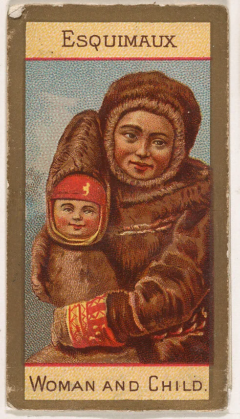 Esquimaux, Woman and Child, from Types of Nationalities (N240) issued by Kinney Bros. — Kinney Brothers Tobacco Company