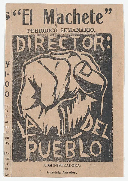 A clenched fist with the words 'Director del la Pueblo', from the newspaper l 'El Machete' — David Alfaro Siqueiros