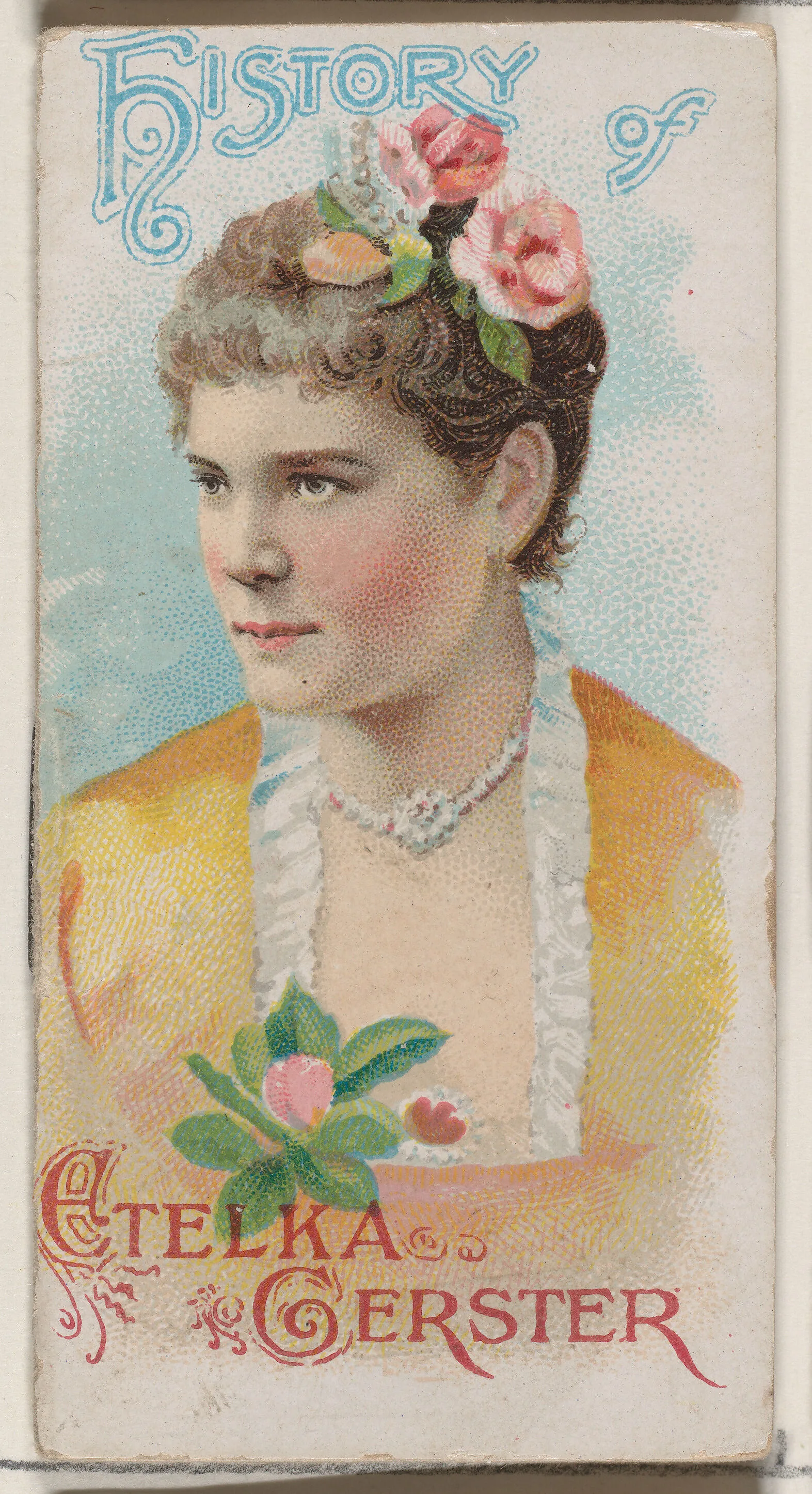 History of Etelka Gerster, from the Histories of Poor Boys and Famous People series of booklets (N79) for Duke brand cigarettes — W. Duke, Sons & Co.|Knapp & Company