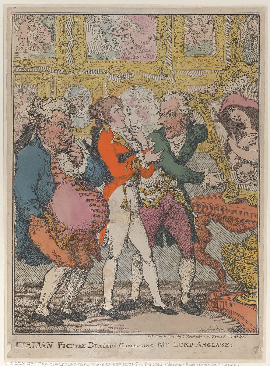 Italian Picture Dealers Humbugging My Lord Anglaise — Thomas Rowlandson