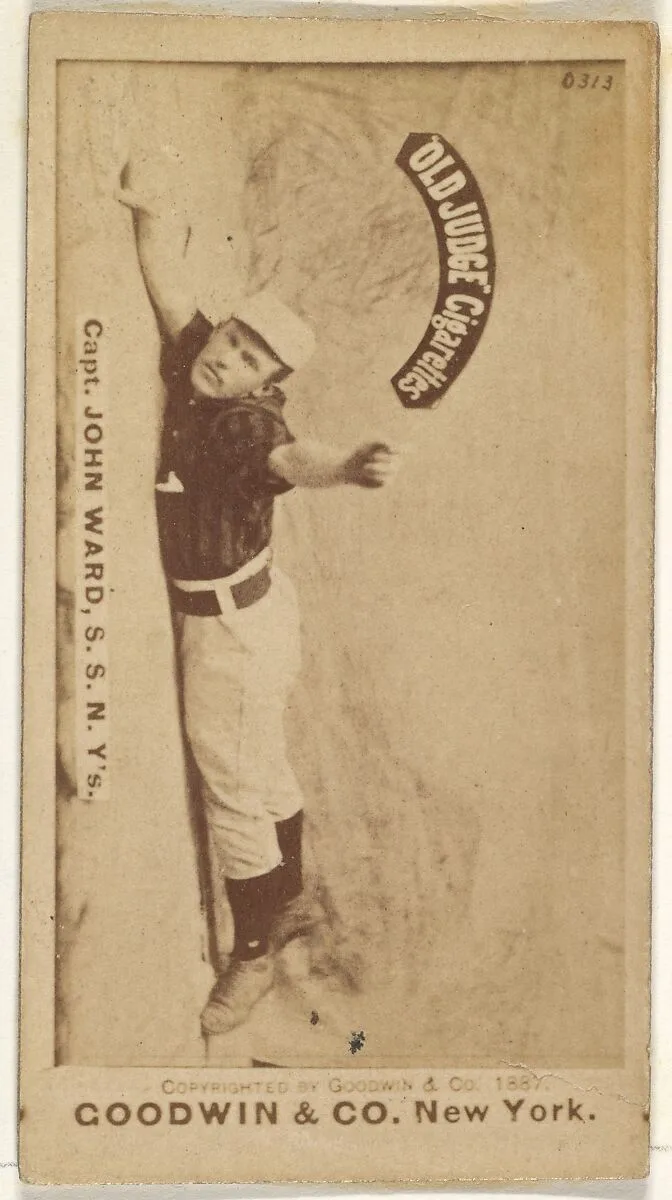 John Montgomery Ward, Captain and Shortstop, New York, from the Old Judge series (N172) for Old Judge Cigarettes — Goodwin & Company
