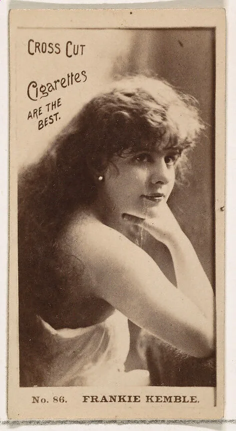 Card Number 86, Frankie Kemble, from the Actors and Actresses series (N145-2) issued by Duke Sons & Co. to promote Cross Cut Cigarettes — W. Duke, Sons & Co.
