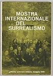 Mostra internazionale del surrealismo : Galleria Schwarz Milano, maggio 1961