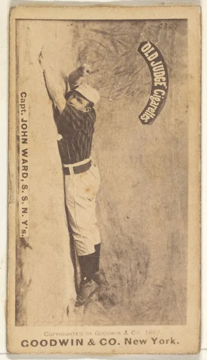 John Montgomery Ward, Captain and Shortstop, New York, from the Old Judge series (N172) for Old Judge Cigarettes