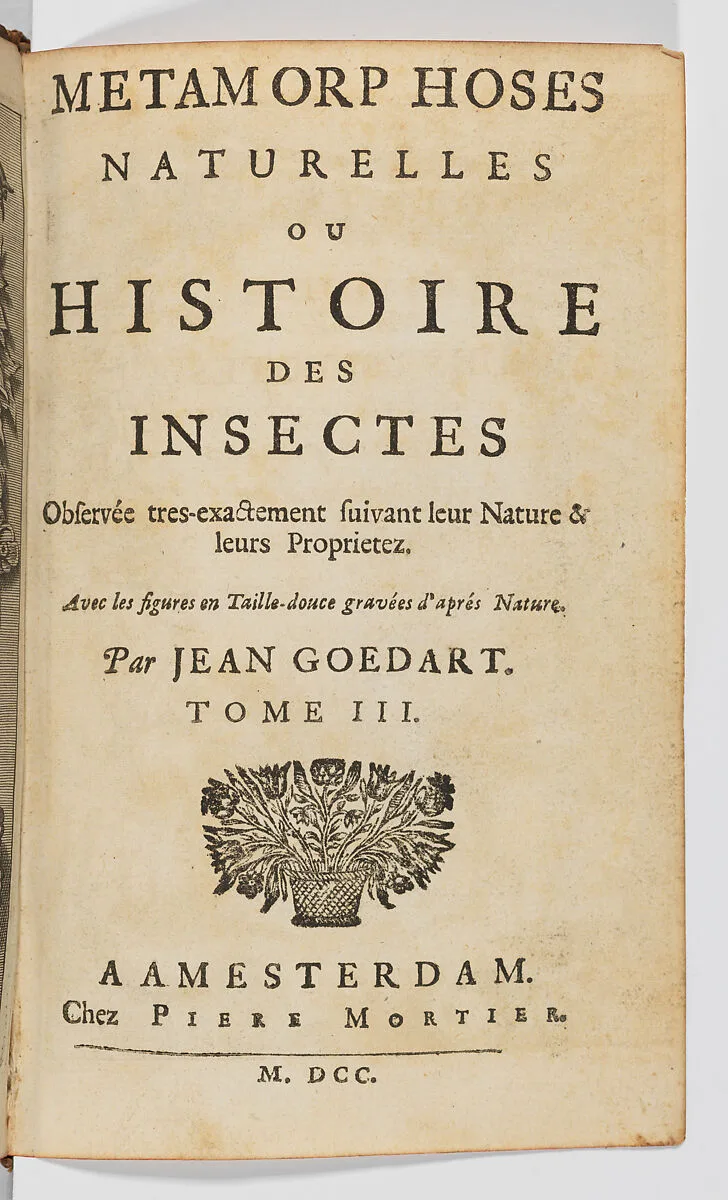 Métamorphoses naturelles ou histoire des Insectes, 3 volumes — Johannes Goedaert|Pierre Mortier