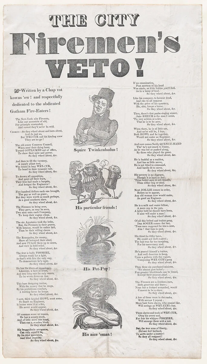 The City Fireman's Veto! Written by a Chap vot knows 'ow! and respectfully dedicated to the abdicated Gotham Fire-Eaters! — James Gulick|Anonymous, American, 19th century