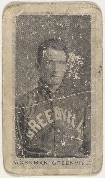 Workman, Greenville, from the Contentnea series (T209, Set 2) for the American Tobacco Company to promote Contentnea Cigarettes — American Tobacco Company