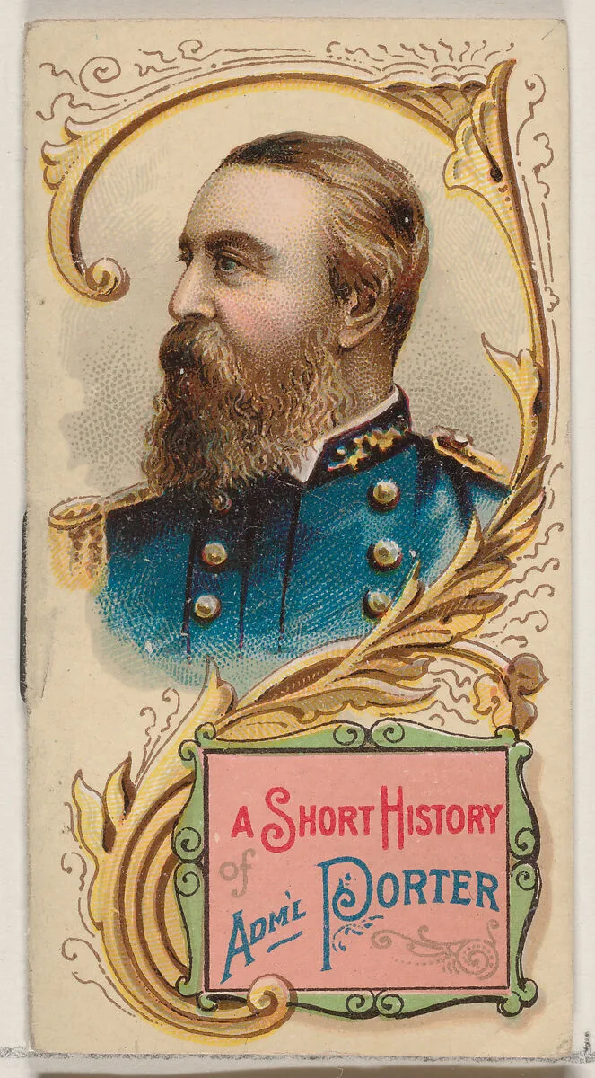 A Short History of Admiral David D. Porter, from the Histories of Generals series of booklets (N78) for Duke brand cigarettes — W. Duke, Sons & Co.|Knapp & Company