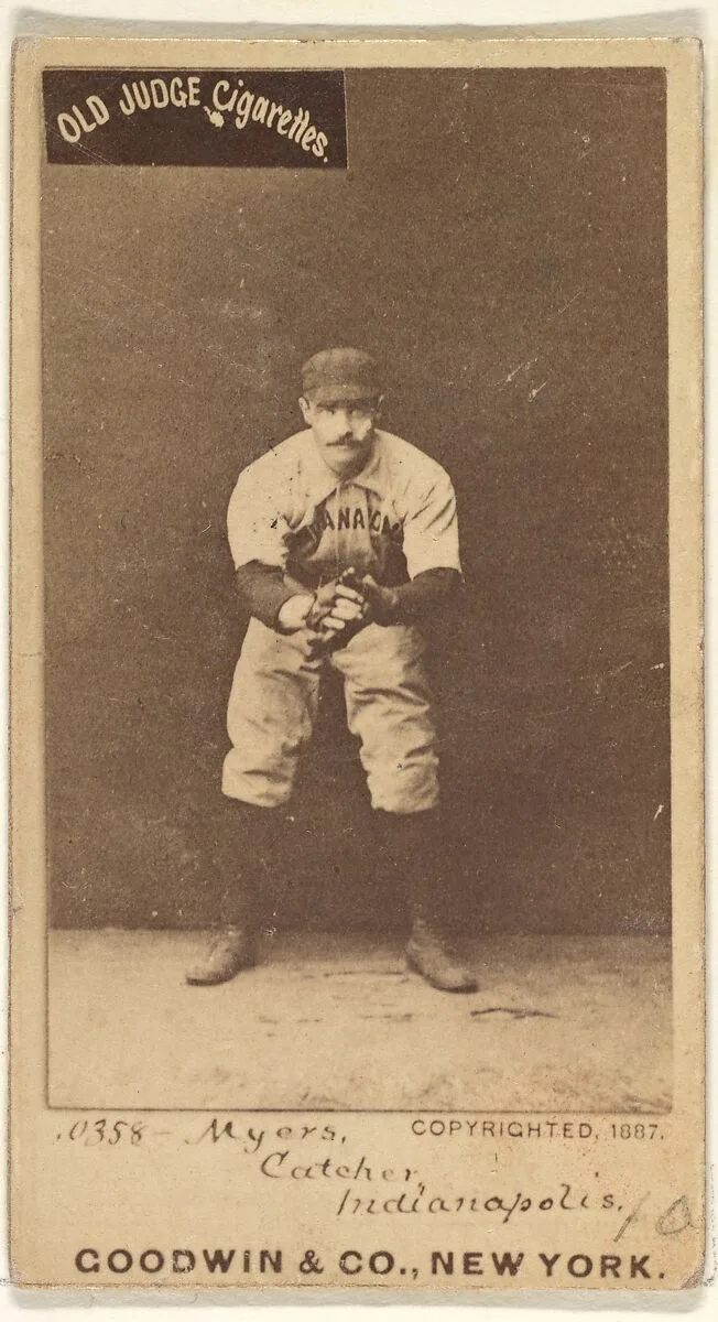 Myers, Catcher, Indianapolis, from the Old Judge series (N172) for Old Judge Cigarettes — Goodwin & Company