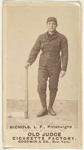 Nichols, Left Field, Pittsburgh, from the Old Judge series (N172) for Old Judge Cigarettes