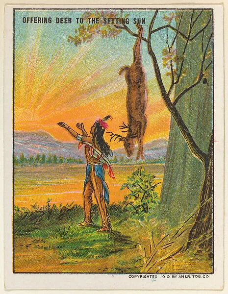 Offering Deer to the Setting Sun, from the "Indian Life in the 60's" series (T73), issued with Hassan Cork Tip Cigarettes by the American Tobacco Company — American Tobacco Company