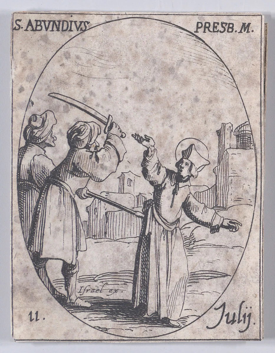 S. Abondie, prêtre et martyr (St. Abundius, Priest and Martyr), July 11th, from "Les Images De Tous Les Saincts et Saintes de L'Année" (Images of All of the Saints and Religious Events of the Year) — Jacques Callot|Israël Henriet