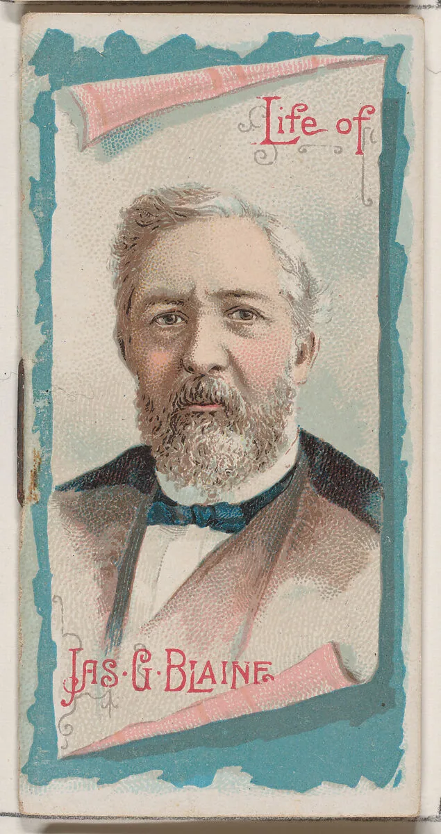 Life of James Gillespie Blaine, from the Histories of Poor Boys and Famous People series of booklets (N79) for Duke brand cigarettes — W. Duke, Sons & Co.|Knapp & Company