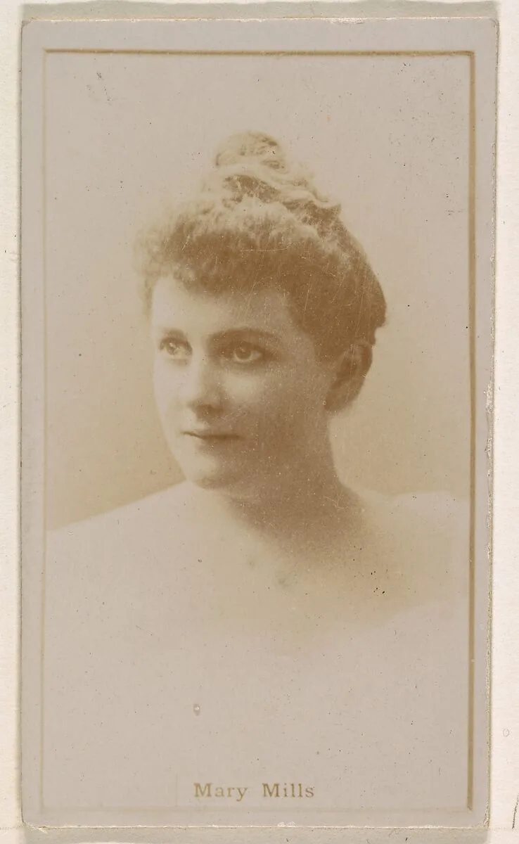 Mary Mills, from the Actresses series (N245) issued by Kinney Brothers to promote Sweet Caporal Cigarettes — Kinney Brothers Tobacco Company