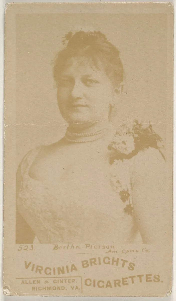 Card 523, Bertha Pierson, American Opera Company, from the Actors and Actresses series (N45, Type 6) for Virginia Brights Cigarettes — Allen & Ginter