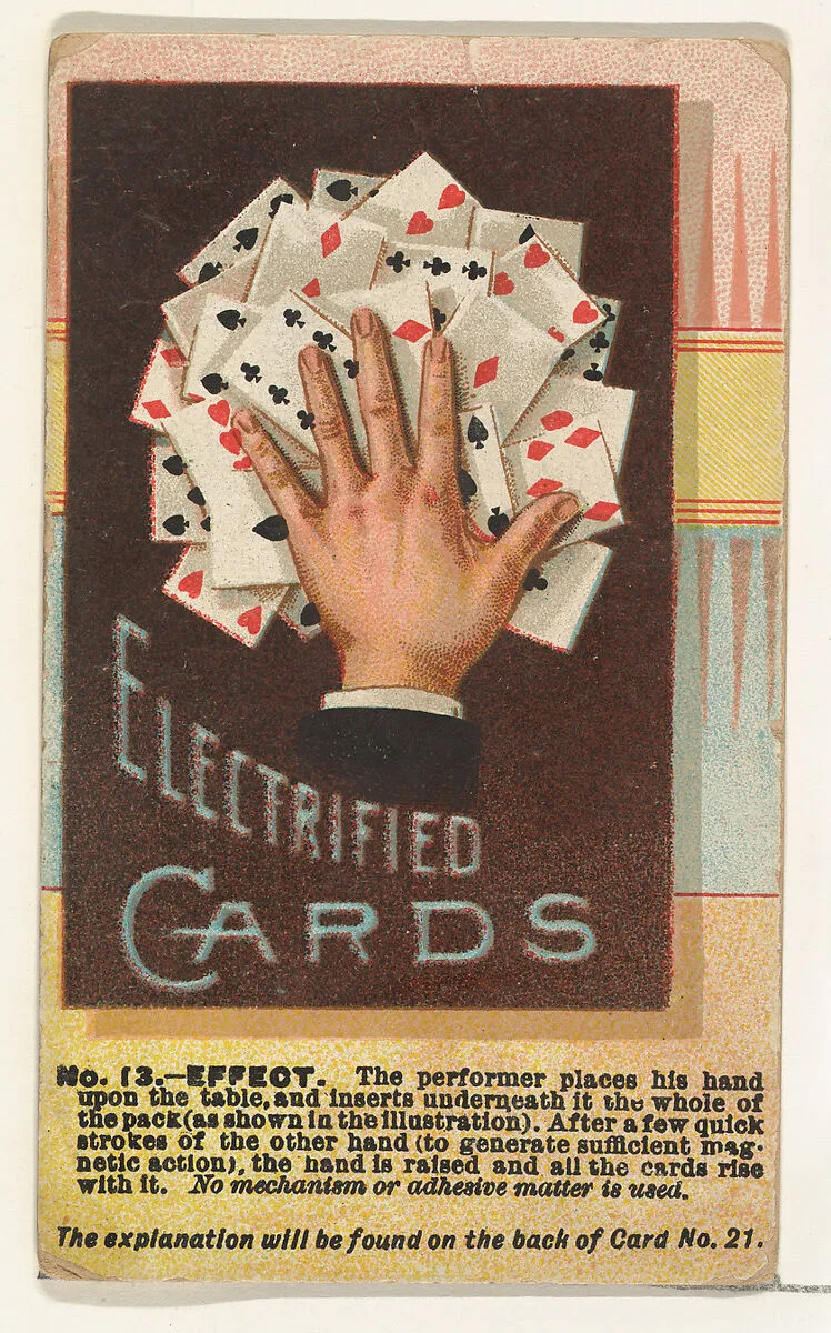 Number 13, Electrified Cards, from the Tricks with Cards series (N138) issued by W. Duke, Sons & Co. to promote Honest Long Cut Tobacco — The Giles Company|W. Duke, Sons & Co.