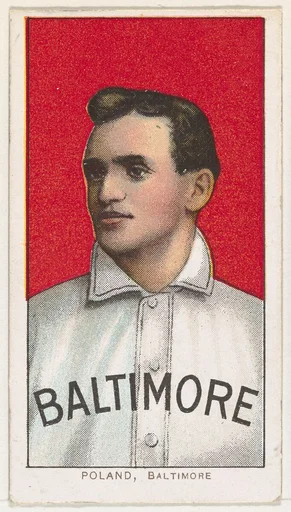 Poland, Baltimore, Eastern League, from the White Border series (T206) for the American Tobacco Company
