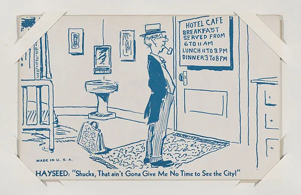 HAYSEED: "Shucks, That ain't Gona Give Me No Time to See the City?" from Exhibit Comics Cards (W431) — Unknown