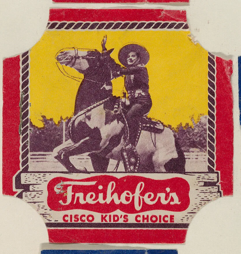 Cisco Kid (red border set), from the Bread End Labels series (D290-4) issued by Freihofers Baking Company — Freihofer Baking Company