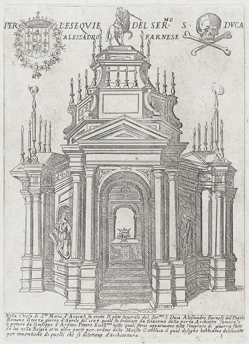 Catafalque for Duke Alessandro Farnese; from 'Libro De Catafalchi, Tabernacoli, con varij designi di Porte fenestre et altri ornamenti di Architettura' — Giacomo della Porta|Cavaliere d'Arpino (Giuseppe Cesari)|Giovanni Giacomo De Rossi|Giovanni Maggi