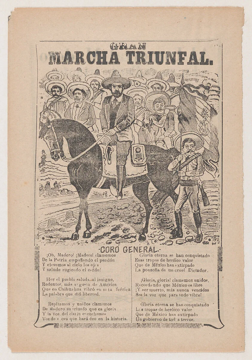 Broadsheet relating to the triumphal march of Francisco Madero, a corrida (ballad) in the bottom section — Antonio Vanegas Arroyo|José Guadalupe Posada